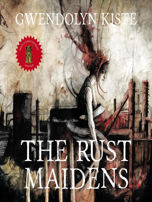 Title details for The Rust Maidens by Gwendolyn Kiste - Wait list